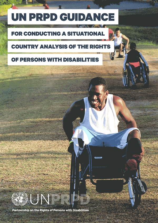 UNPRPD_Guidance_for_Conducting_a_Situational_Country_Analysis_of_the_Rights_of_Persons_with_Disabilities-1